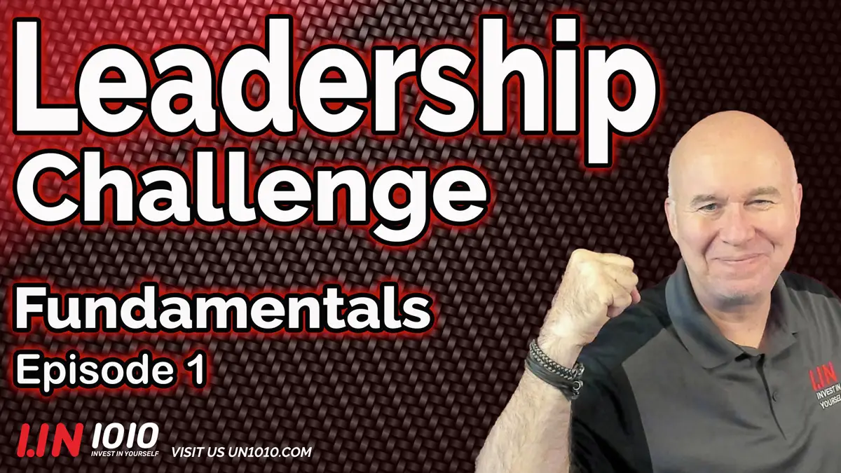 Leadership Challenges - Fundamentals -  Episode 3